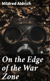 On the Edge of the War Zone (eBook, ePUB)