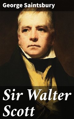 Sir Walter Scott (eBook, ePUB) - Saintsbury, George