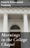 Mornings in the College Chapel (eBook, ePUB)