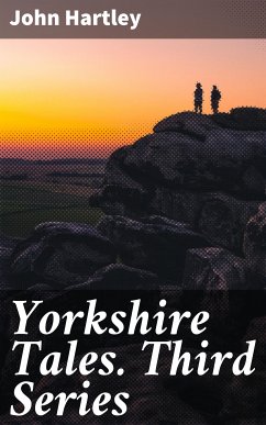 Yorkshire Tales. Third Series (eBook, ePUB) - Hartley, John