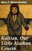 Kalitan, Our Little Alaskan Cousin (eBook, ePUB)