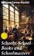 Schools, School-Books and Schoolmasters... - Bild 1