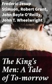 The King's Men: A Tale of To-morrow (eBook, ePUB)