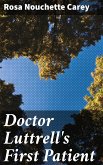Doctor Luttrell's First Patient (eBook, ePUB)