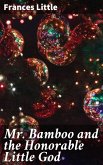 Mr. Bamboo and the Honorable Little God (eBook, ePUB)