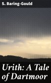 Urith: A Tale of Dartmoor (eBook, ePUB)