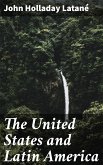 The United States and Latin America (eBook, ePUB)