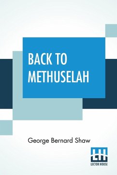 Back To Methuselah - Shaw, George Bernard