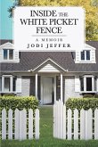 Inside the White Picket Fence (eBook, ePUB)
