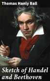 Sketch of Handel and Beethoven (eBook, ePUB)