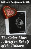The Color Line: A Brief in Behalf of the Unborn (eBook, ePUB)