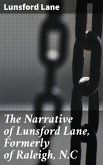 The Narrative of Lunsford Lane, Formerly of Raleigh, N.C (eBook, ePUB)