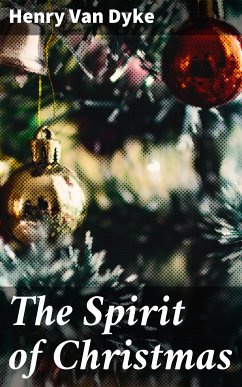 The Spirit of Christmas (eBook, ePUB) - Dyke, Henry Van