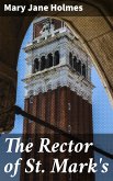 The Rector of St. Mark's (eBook, ePUB)