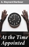 At the Time Appointed (eBook, ePUB)