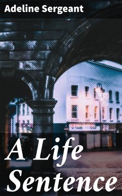 A Life Sentence (eBook, ePUB) - Sergeant, Adeline