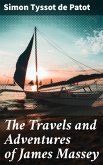 The Travels and Adventures of James Massey (eBook, ePUB)