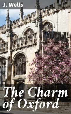 The Charm of Oxford (eBook, ePUB) - Wells, J.