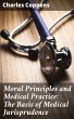 Moral Principles and Medical Practice:... - Bild 1