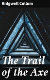 The Trail of the Axe (eBook, ePUB)