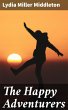 The Happy Adventurers (eBook, ePUB) - Bild 1