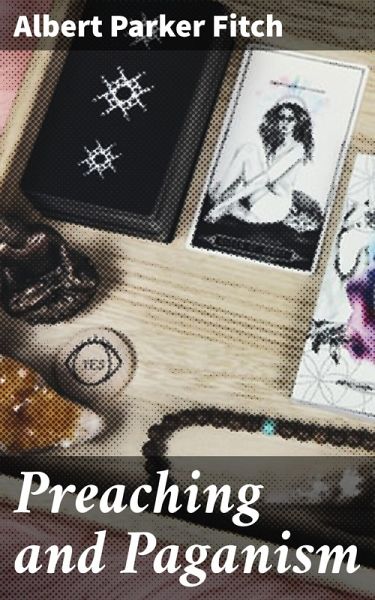 Preaching and Paganism (eBook, ePUB) Preaching and Paganism (eBook, ePUB)