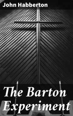 The Barton Experiment (eBook, ePUB) - Habberton, John