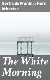 The White Morning (eBook, ePUB)