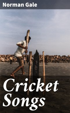 Cricket Songs (eBook, ePUB) - Gale, Norman