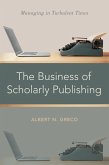 The Business of Scholarly Publishing (eBook, ePUB)