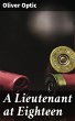 A Lieutenant at Eighteen (eBook, ePUB) - Bild 1