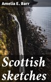 Scottish sketches (eBook, ePUB)