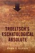 Troeltsch's Eschatological Absolute... - Bild 1