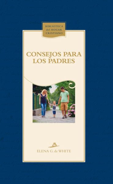 Consejos para los padres (eBook, ePUB) Consejos para los padres (eBook, ePUB)