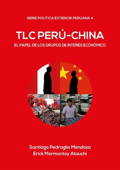 TLC Perú-China (eBook, ePUB) - Pedraglio, Santiago; Mormontoy, Erick