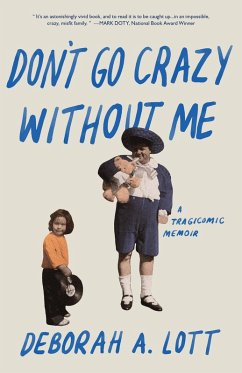 Cover Don't Go Crazy Without Me (eBook, ePUB)