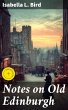 Notes on Old Edinburgh (eBook, ePUB) - Bild 1