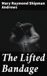 The Lifted Bandage (eBook, ePUB) - Bild 1
