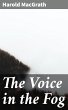 The Voice in the Fog (eBook, ePUB) - Bild 1