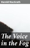 The Voice in the Fog (eBook, ePUB)