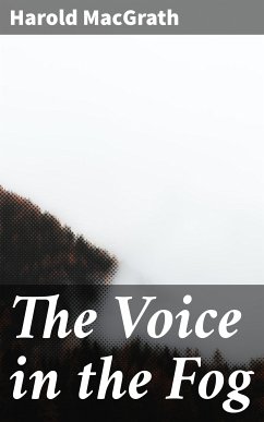 The Voice in the Fog (eBook, ePUB) - MacGrath, Harold