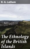 The Ethnology of the British Islands (eBook, ePUB)