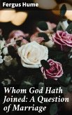 Whom God Hath Joined: A Question of Marriage (eBook, ePUB)