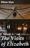 The Visits of Elizabeth (eBook, ePUB)
