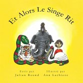 Et Alors Le Singe Rit (Children's books by Julian Bound and Ann Lachieze) (eBook, ePUB)