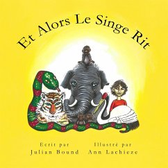 Et Alors Le Singe Rit (Children's books by Julian Bound and Ann Lachieze) (eBook, ePUB) - Bound, Julian
