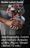 Autobiography, Letters and Literary Remains of Mrs. Piozzi (Thrale) (2nd ed.) (2 vols.) (eBook, ePUB)