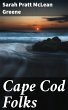 Cape Cod Folks (eBook, ePUB) - Bild 1