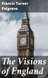The Visions of England (eBook, ePUB) - Bild 1