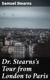 Dr. Stearns's Tour from London to Paris (eBook, ePUB)